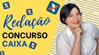 🔵CONCURSO CAIXA - APRENDA COM ESSA CORREÇÃO DE REDAÇÃO 🟠