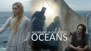 Halbrand & Galadriel | Oceans