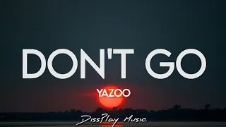 Yazoo - Don't Go (lyrics)