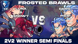 DAWG & PIER vs LUNA & SNOWY | Frosted Brawls 2 2v2 Loser's Semi-Final