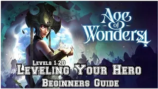 Age of Wonders 4 Leveling your Hero (Beginner's Guide)