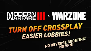 How to Turn off Crossplay in MW3 / Warzone / Ranked (EASY LOBBIES!)