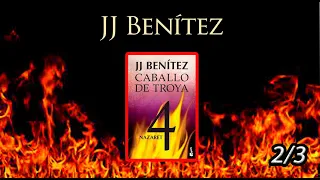 J.J Benítez - Caballo de Troya 4 -parte- 2/3 🐴📚