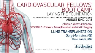 Lung Transplantation (Gary Monteiro, MD, Ravi Joshi, MD)
