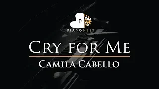 Camila Cabello - Cry for Me - Piano Karaoke Instrumental Cover with Lyrics