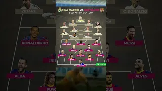 Real Madrid vs Barcelona Best XI