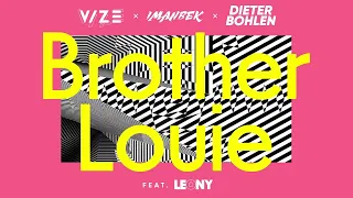 👥 BROTHER LOUIE - VIZE x imanbek x dieter bohlen feat. leony 🌟