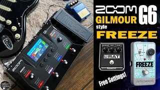 ZOOM G6 FREEZE Effect GILMOUR style FREE Settings | RAT, Chorus, Boss CS-3 External pedal