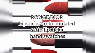 ROUGE DIOR Couture Color Lipsticks - reformulated satin lipsticks hand swatches/all satin shades