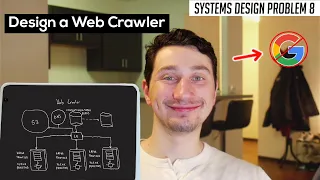 8: Design a Web Crawler | Systems Design Interview Questions With Ex-Google SWE