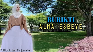 BURIKTI ( بُورِکْتِ ) ALMA ESBEYE || Full Lirik dan Terjemahan