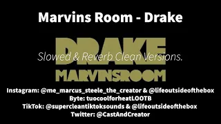 Marvins Room Slowed Super Clean Version - Drake