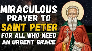 🛑 MIRACULOUS PRAYER TO SAINT PETER FOR ALL WHO NEED AN URGENT GRACE