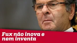 Fux não inova e nem inventa ao indicar que Lula não pode ser candidato, diz especialista