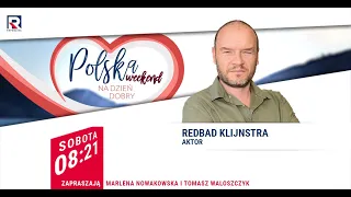 Życie aktora w dobie pandemii - Redbad Klijnstra | Polska na dzień dobry weekend 3/5