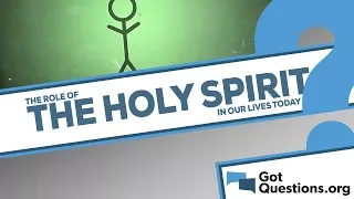 What is the role of the Holy Spirit in our lives today?