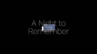 A Night to Remember - part 13
