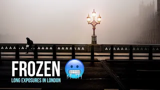 FROZEN | River Thames & Westminster Long Exposure Cityscapes in London | Sony Alpha 1