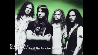 Cry Of Love - Drive It Home - Live At The Paradise Boston 1993