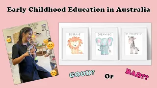 Early Childhood Education in Australia | Good or Bad??