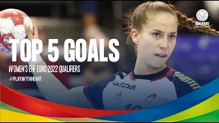 Top 5 Goals | Women's EHF EURO 2022 Qualifiers & EHF EURO CUP 2022 | Round 1