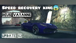 Asphalt 8 | Car with insane speed recovery😱. DEUS Vayanne mp test. update 62