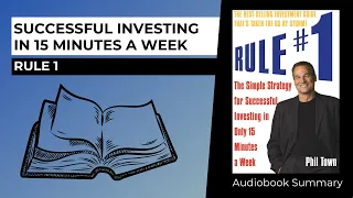 Phil Town Rule 1 Investing Audiobook Summary - Successful Investing in 15 Minutes a Week