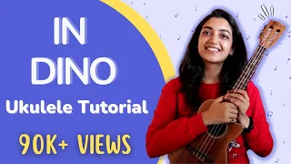 In Dino Ukulele Tutorial | Ukulele Playalong | Sayali Tank