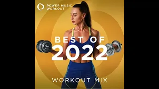 Best of 2022 Workout Mix (Nonstop Workout Mix 132 BPM) by Power Music Workout