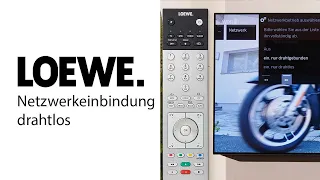 LOEWE | bild v.55/3.55 | Netzwerkeinbindung drahtlos | Internet Verbindung | SL3xx/SL4xx/SL5xx