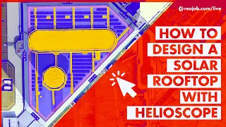 Helioscope Tutorial On How To Design A Professional Solar Rooftop | Try Our Online Training Course