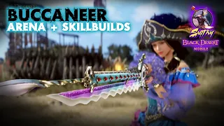 ⚔️[BUCCANEER] Arena PVP + Skill-Builds - Black Desert Mobile Global