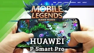 Mobile Legends on Huawei P Smart Pro – Performance & Quality Test