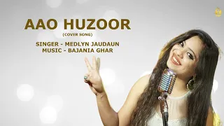 Aao Huzoor Tumko | Medlyn Jadaun | Asha Bhosle   | Rendition