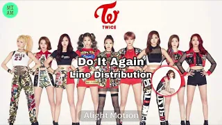 TWICE - Do It Again ~ Line Distribution | MIAM