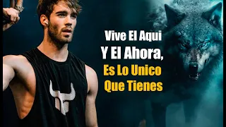 Vive El Presente, Aquí Y Ahora, Es Todo Lo Que Tienes Para Transformar Tu Vida - Motivación Personal