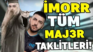 İMORR BÜTÜN MAJ3R TAKLİTLERİ!! KAHKAHA ATMAYA HAZIR OLUN!! Eternal Fire CSGO