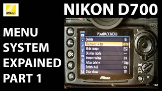 Nikon D700: Menu system walk-through (#1) - playback, shooting, setup