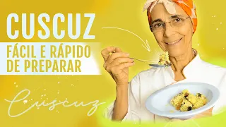 CUSCUZ: alimento simples, saudável e muito rápido de fazer