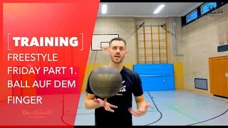 Wie drehe ich den BALL auf dem Finger? Freestyle Friday Part 1