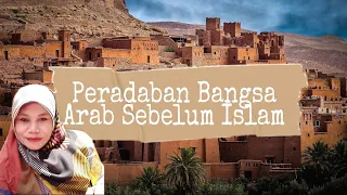 Peradaban Bangsa Arab Sebelum Islam 🌴