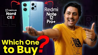 OnePlus Nord CE 3 vs Redmi Note 12 Pro Plus Full Comparison in Hindi, Which one to buy? 🤔🤔