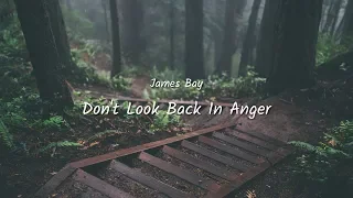 James Bay - Dont Look Back in Anger (Best Acoustic Cover Version) - Lirik + Terjemahan