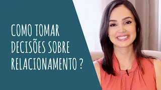 Como tomar decisões sobre relacionamento