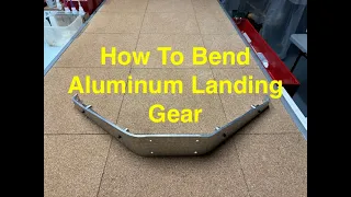 Bending Aluminium Landing Gear For RC Model Airplanes