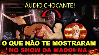 A VERDADE POR TRÁS DO RITUAL NO SHOW DA MADONNA!