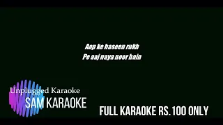 Aap Ke Haseen Rukh  Unplugged Karaoke