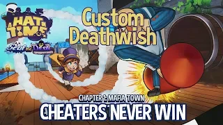Custom Deathwish - Cheaters never win! [A Hat in Time]