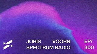 Spectrum Radio 300 by JORIS VOORN | Live from Awakenings NYE, Amsterdam (Part 2)
