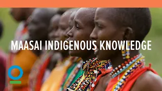 Maasai Indigenous Knowledge